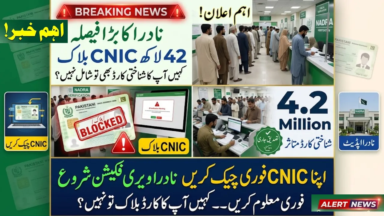 NADRA Cancels 4.2 Million CNICs Verification Across Pakistan